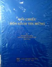 ĐỐI CHIẾU BỐN SÁCH TIN MỪNG